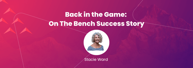 On The Bench Success Stories: Stacie Ward