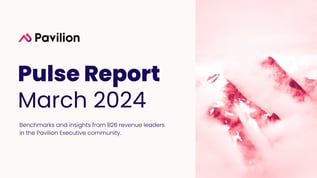 Pavilion Pulse Report - March 2024 (Non-Member)