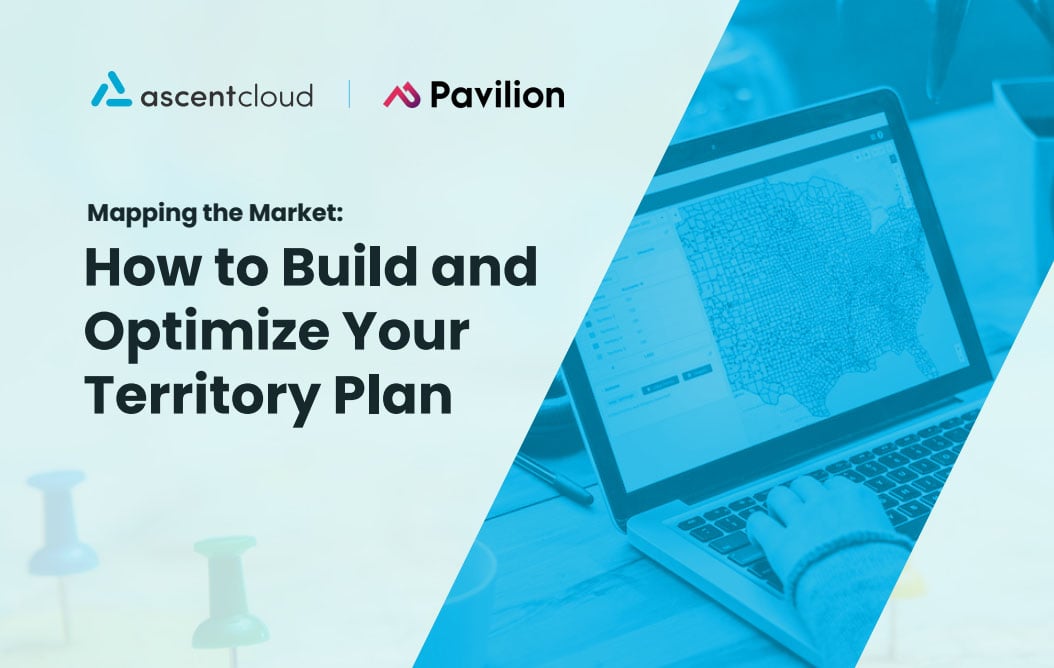 Mapping the Market: How to Build and Optimize Your Territory Plan