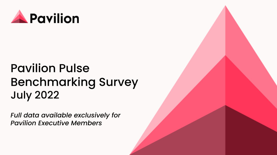 Pavilion Pulse Benchmarking Report – July 2022