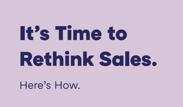 It’s Time to Rethink Sales: Build better experiences with Modern Selling