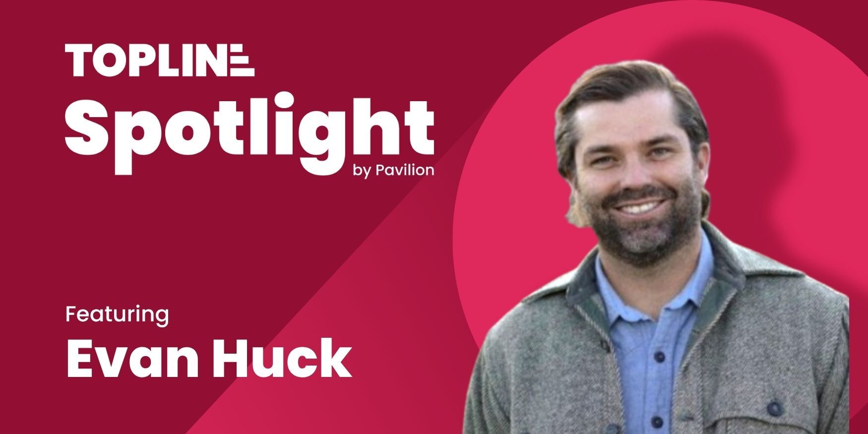 From SDR to CEO: How Evan Huck Is Scaling UserEvidence With Brand, Grit, and Community