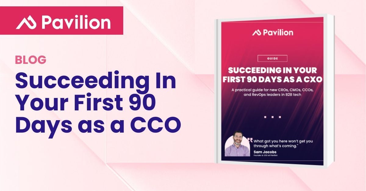 Your First 90 Days as a CCO: How to Turn Customer Success into a Strategic Growth Engine