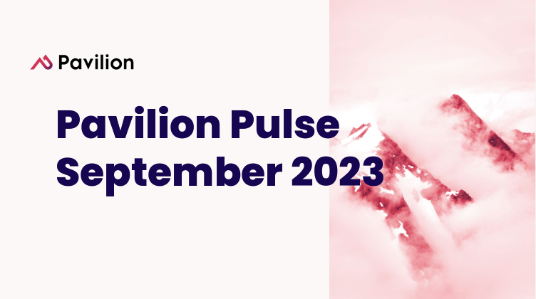 Pavilion Pulse Report: September 2023