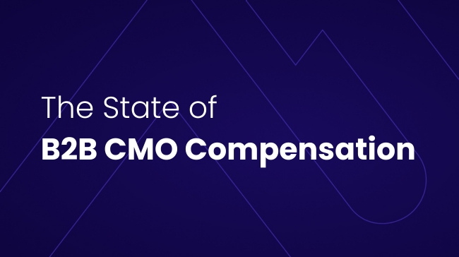 The State of B2B CMO Compensation in 2024
