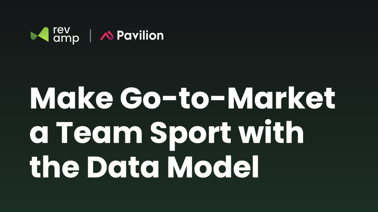 Make Go-to-Market a Team Sport with the Data Model
