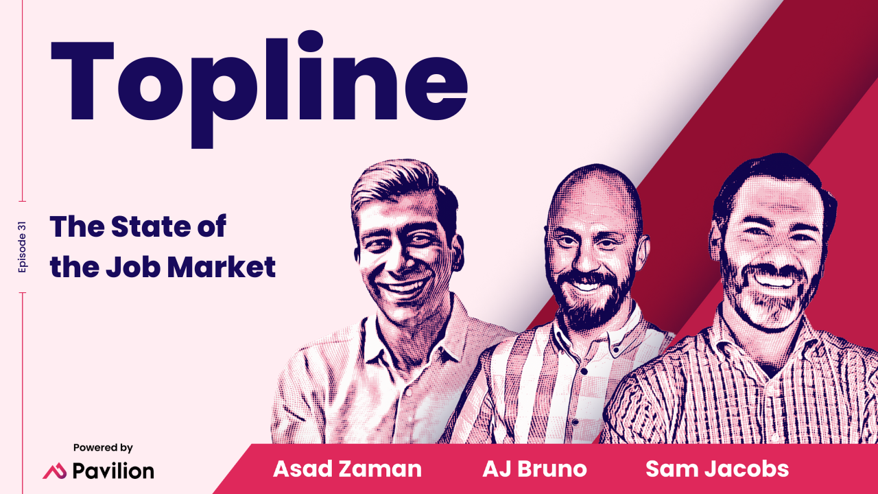 [Topline #31] The State of the Job Market