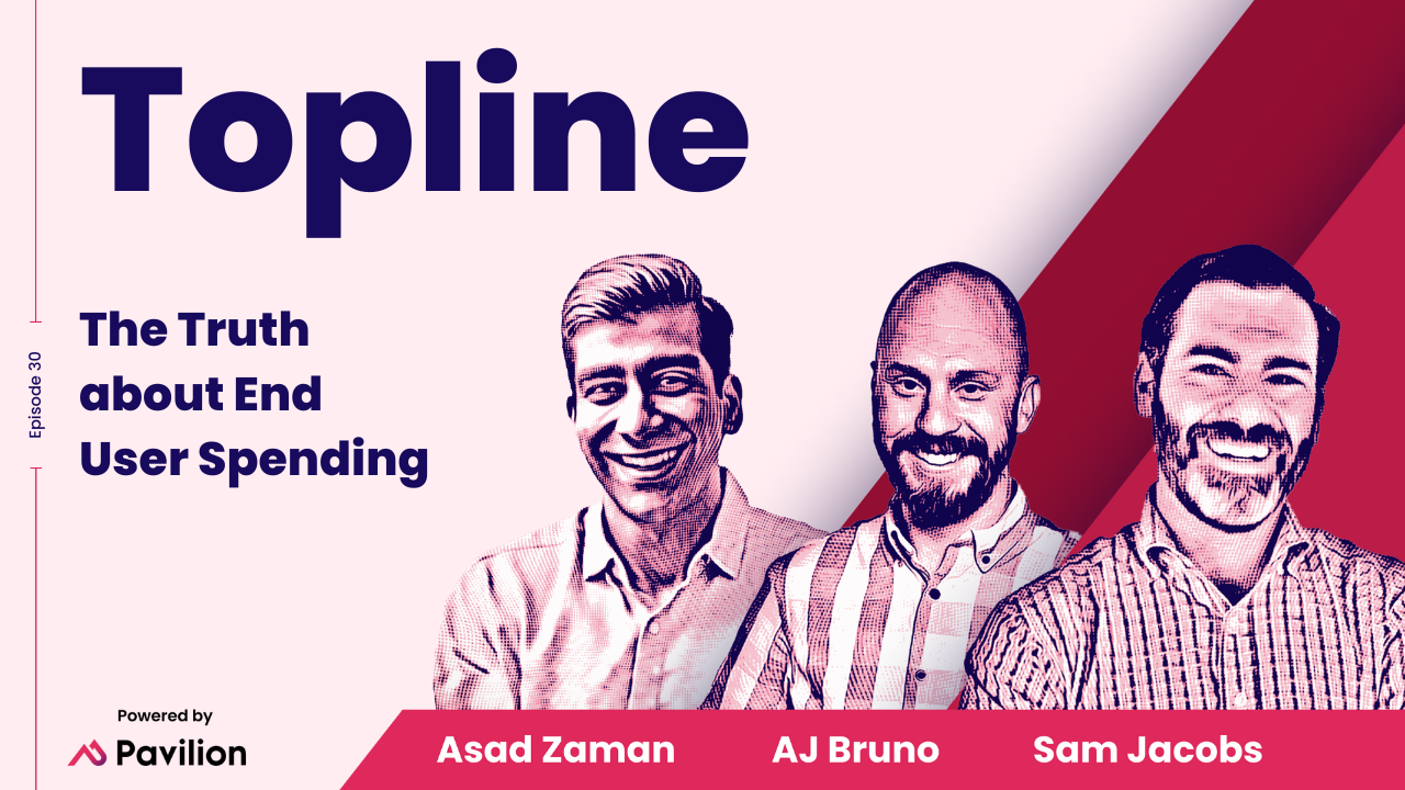 [Topline #30] The Truth about End User Spending